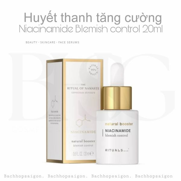Niacinamide serum Huyết thanh tăng cường Rituals Namaste  Natural booster serum 20ml