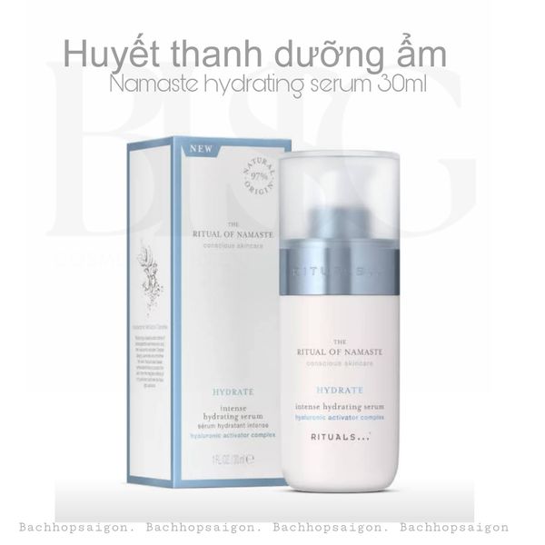Hydrating Serum Huyết thanh dưỡng ẩm Rituals of Namaste  30ml