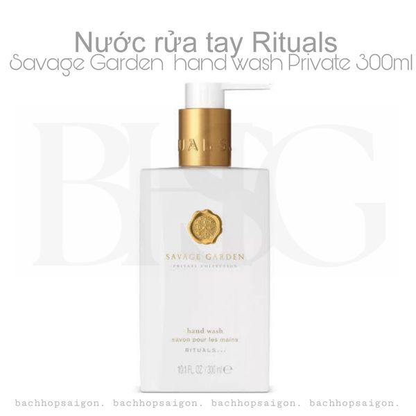 Nước rửa tay The Rituals of Savage Garden hand wash 300ml - private collection