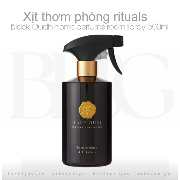 Xịt phòng Rituals BLACK OUDH Home Perfume Room Spray 500ml - Private Collection