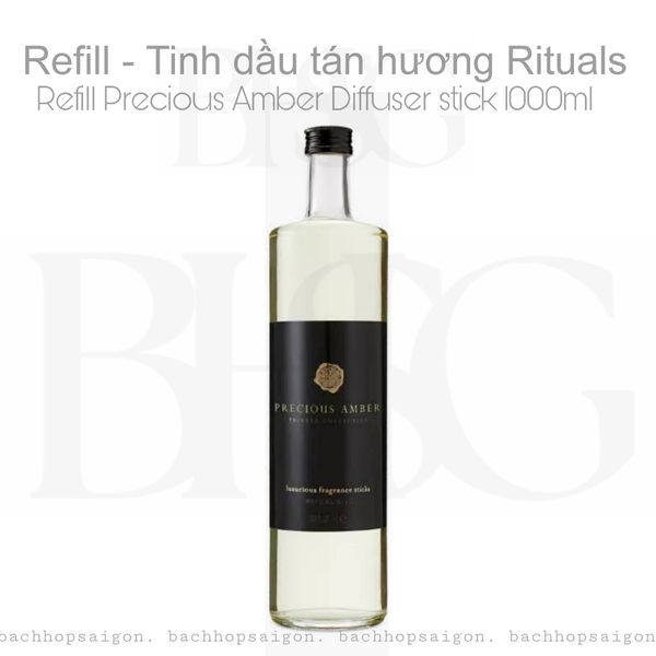 Refill Tinh dầu tán hương Rituals of PRECIOUS AMBER Refill Fragrance Sticks 1000ml Private Collection