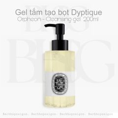 Gel tắm Diptyque ORPHEON Scented cleansing hand & body gel 200ml