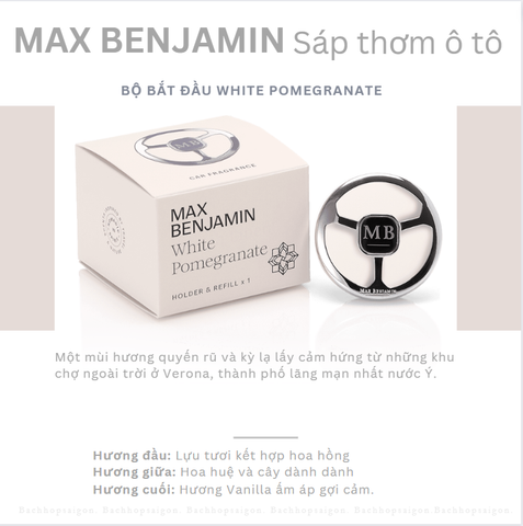 Sáp thơm ô tô Max Benjamin White Pomegranate Complete Car Fragrance