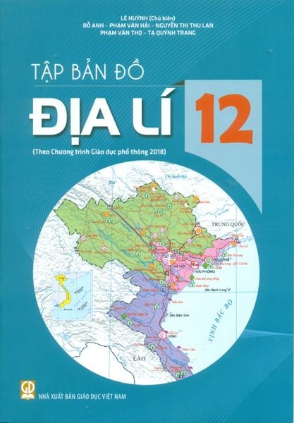 Tập Bản Đồ Địa Lí 12 (Theo Chương Trình Giáo Dục Phổ Thông 2018) (Chuẩn)