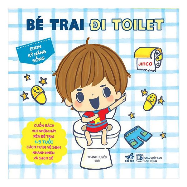 Ehon Kỹ Năng Sống - Bé Trai Đi Toilet (Từ 1 - 5 Tuổi) - Tái Bản