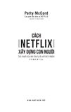 Cách Netflix Xây Dựng Con Người: Sức Mạnh Của Văn Hóa Tự Do Và Trách Nhiệm