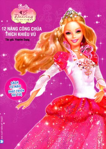 Barbie -Sách Tô Màu 12 Nàng Công Chúa Thích Khiêu Vũ