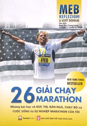 26 Giải Chạy Marathon - Những Bài Học Về Đức Tin, Bản Ngã, Chạy Bộ Và Cuộc Sống Từ Sự Nghiệp Marathon Của Tôi