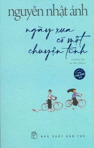 Ngày Xưa Có Một Chuyện Tình (Tái Bản 2019)