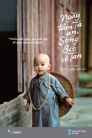 Ngày Tâm Ta An, Sóng Gió Sẽ Tan (Tái Bản 2020)