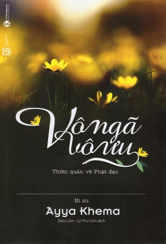 Vô Ngã Vô Ưu (Tái Bản 2020)