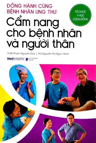 Đồng Hành Cùng Bệnh Nhân Ung Thư: Cẩm Nang Cho Bệnh Nhân Và Người Thân