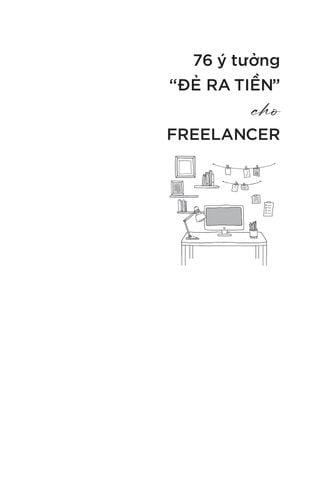 76 Ý Tưởng “Đẻ Ra Tiền” Cho Freelancer