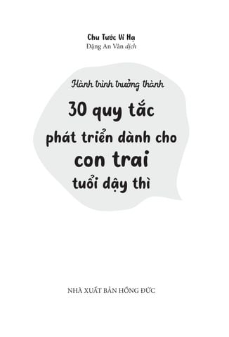 Hành Trình Trưởng Thành - 30 Quy Tắc Phát Triển Dành Cho Con Trai Tuổi Dậy Thì