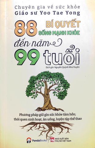 88 Bí Quyết Sống Mạnh Khỏe Đến Năm 99 Tuổi (Tái Bản 2023)