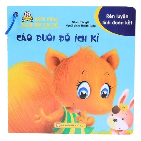 Bách Khoa Toàn Thư Cho Bé - Rèn Luyện Tình Đoàn Kết