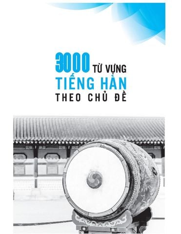 3000 Từ Vựng Tiếng Hàn Theo Chủ Đề