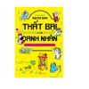 Thất Bại Của Danh Nhân - Người Càng Giỏi Càng Gặp Nhiều Thất Bại
