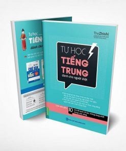 Tự Học Tiếng Trung Dành Cho Người Việt (Tái Bản 2020)
