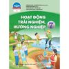 Hoạt Động Trải Nghiệm, Hướng Nghiệp 7 - Bản 1) (Chân Trời Sáng Tạo) (Chuẩn)
