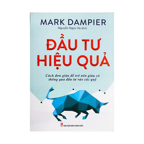 Đầu tư hiệu quả - Cách đơn giản để trở nên giàu có thông qua đầu tư vào các quỹ