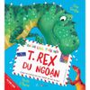 Khủng Long Thân Mến - T-Rex Du Ngoạn (Tái Bản)