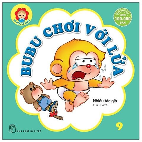 Bé học Lễ giáo - Bubu Tập 09: Chơi với lửa