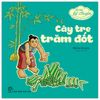 Bé tập kể chuyện - Cây tre trăm đốt
