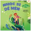 Bé tập kể chuyện - Nhạc sĩ Dế Mèn