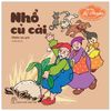 Bé tập kể chuyện - Nhổ củ cải