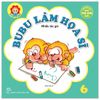 Bé học Lễ giáo - Bubu Tập 06: Làm họa sĩ