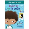 Lắng Nghe Cảm Xúc - Buồn Ơi Là Buồn