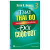 THAY THÁI ĐỘ ĐỔI CUỘC ĐỜI 3