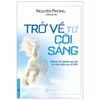 TRỞ VỀ TỪ CÕI SÁNG