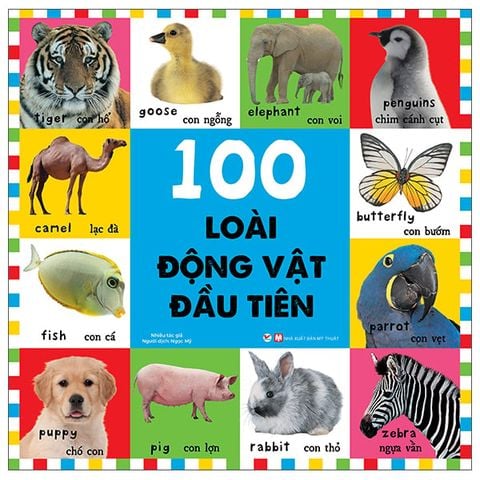 100 LOÀI ĐỘNG VẬT ĐẦU TIÊN CỦA BÉ - SÁCH DÁN HÌNH THÔNG MINH HỌC TIẾNG ANH