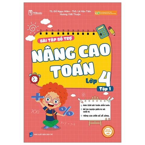 Bài Tập Bổ Trợ Nâng Cao Toán Lớp 4 - Tập 1 (Theo Chương Trình Của Bộ Sách Kết Nối Tri Thức Với Cuộc Sống)