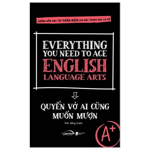 Everything You Need To Ace English Language Arts - Quyển Vở Ai Cũng Muốn Mượn