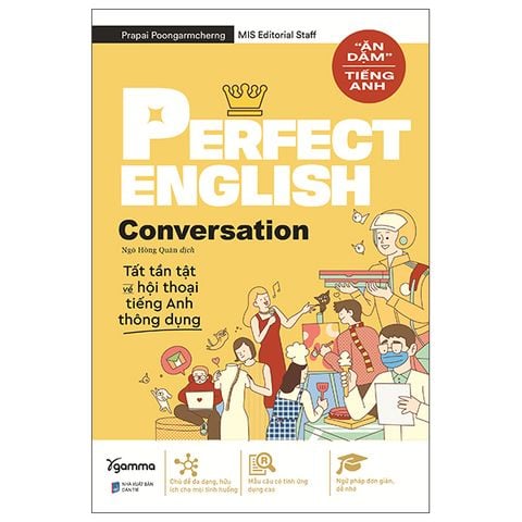 Perfect English Conversation Tất Tần Tật Về Hội Thoại Tiếng Anh Thông Dụng