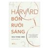 Harvard Bốn Rưỡi Sáng - Bí Kíp Thành Công Của Harvard Dành Cho Bạn Trẻ