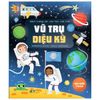 SÁCH TƯƠNG TÁC VỪA HỌC VỪA CHƠI - VŨ TRỤ DIỆU KỲ