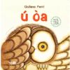 Sách Lật Tương Tác Song Ngữ 0-3 Tuổi - Ú Òa - Bìa Cứng