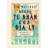 Những Tù Nhân Của Địa Lý