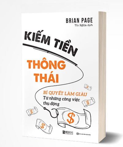 Kiếm tiền thông thái: Bí quyết làm giàu từ những công việc thụ động