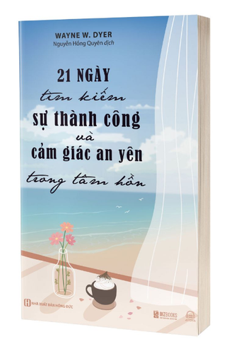 21 ngày tìm kiếm sự thành công và cảm giác an yên trong tâm hồn