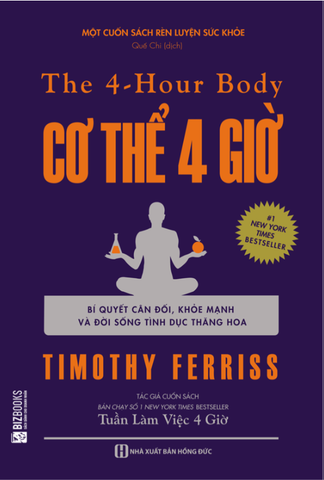 CƠ THỂ 4 GIỜ: BÍ QUYẾT CÂN ĐỐI, KHỎE MẠNH VÀ ĐỜI SỐNG TÌNH DỤC THĂNG HOA - THE 4-HOUR BODY