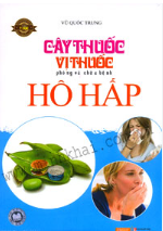 Cây Thuốc , Vị Thuốc Phòng Và Chữa Bệnh Hô Hấp