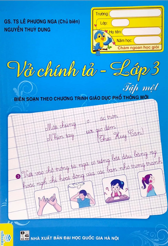 Vở Chính Tả Lớp 3 - Tập 1 (Biên Soạn Theo Chương Trình Giao Dục Phổ Thông Mới)
