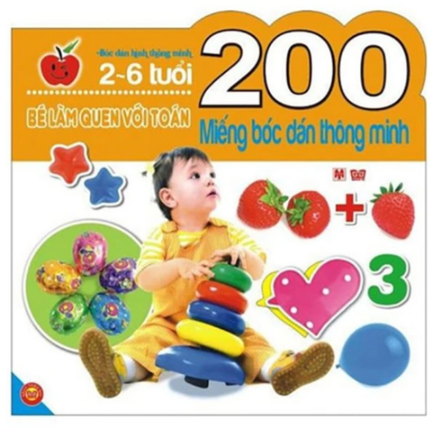 200 Miếng Bóc Dán Thông Minh - Bé Làm Quen Với Toán (2-6 Tuổi)