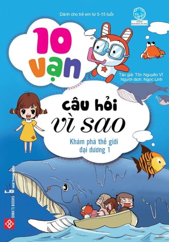 10 Vạn Câu Hỏi Vì Sao - Khám Phá Thế Giới Đại Dương 1 (Tái Bản 2018)