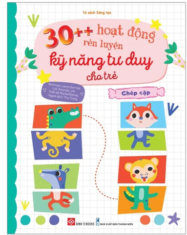 30++ Hoạt Động Rèn Luyện Kỹ Năng Tư Duy Cho Trẻ - Ghép Cặp